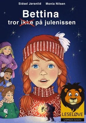 Omslag: "Bettina tror ikke [overstrøket] på julenissen" av Sidsel Jøranlid